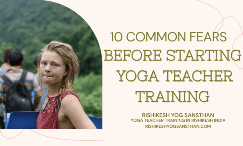 10 Common Fears Before Starting Yoga Teacher Training – Blog 10 Common Fears Before Starting Yoga Teacher Training – Blog