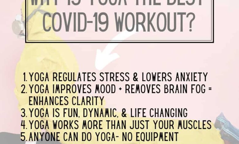 Why is yoga the best COVID-19 workout?
