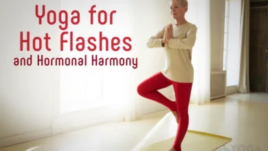 Yoga for Hot Flashes and Hormonal Harmony